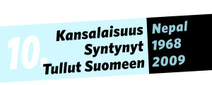 Kansalaisuus: Nepal, syntynyt: 1968, tullut Suomeen: 2009.