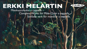 Melartinin mieskuoromusiikkia sisältävä äänite.