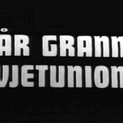 Introduktionstext till tv-programmet Vår granne Sovjetunionen, Yle 1973