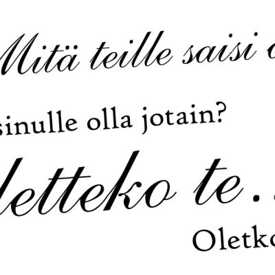Teitittelyä ja sinuttelua.