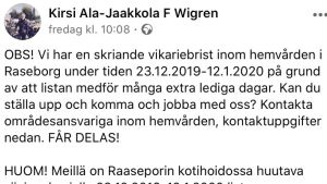 Det här inlägget har spritts som ringar på vattnet. facebookinlägg där man söker vikarier till hemvården.