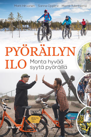 Den nyutkomna boken redogör hur cykling kan främjas. Pyöräilyn ilo (bokomslag)