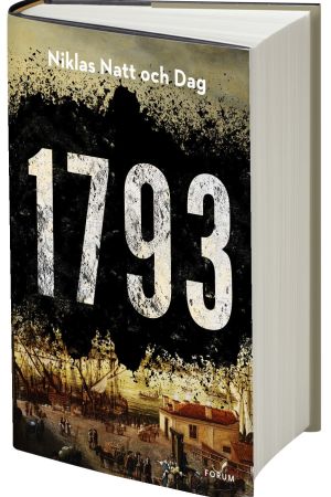 1793 är ingen bok för lättskrämda. Boken "1793" av Niklas Natt och Dag.