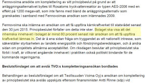 Arbets- och näringsministeriets pressmeddelande om Fennovoima ger en annan bild än själva principbeslutets dokument. TEM:s pressmeddelande om regeringens principbeslut.