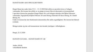 Hamnbolaget gav ut ett kort pressmeddelande efter specialrevisionen hösten 2020. Ett pressmeddelande som konstaterar att en inga oegentligheter framkom vid en specialrevision vid Hangö hamn Ab hösten 2020.