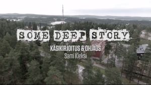 Some Deep Story julkaistiin Yle Folkilla torstaina. Sami Kieksi on ohjannut ja käsikirjoittanut sarjan. Yle Folk pienrahoittaa suomalaisten tekemiä videoita ja videosarjoja – Some Deep Story -sarja on yksi näistä. // Kuva: Kuvakaappaus Some Deep Story -sarjan Miikka-jaksosta. Jutussa linkki videoihin.