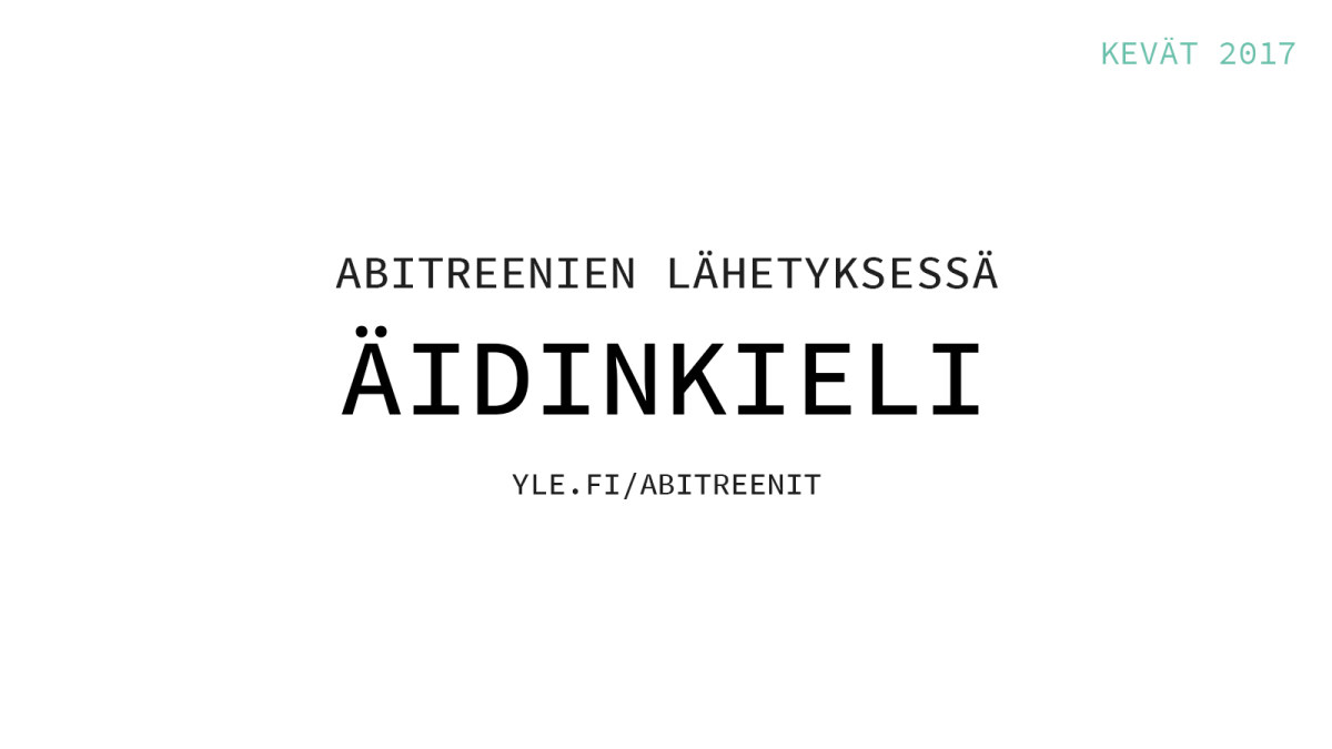 Abitreenien Lahetys Aidinkieli Kevat 2017 Lahetyksen Tallenne