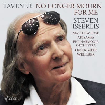 Steven Isserlis / John Tavener / No longer mourn for me