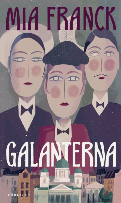 Pärmen till Mia Francks roman "Galanterna".