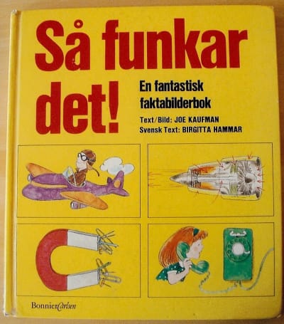 Så funkar det-boken av Joe Kaufman.