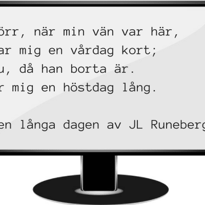 Dikten "Den långa" dagen av JL Runeberg som exempel på dikt i lösenord.