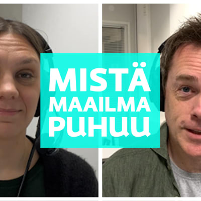 Nainen ja mies sekä teksti "Mistä maailma puhuu".