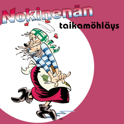 Noita Nokinenä on armottomasti pihkassa ja siitä seuraakin aikamoisia möhläyksiä.  