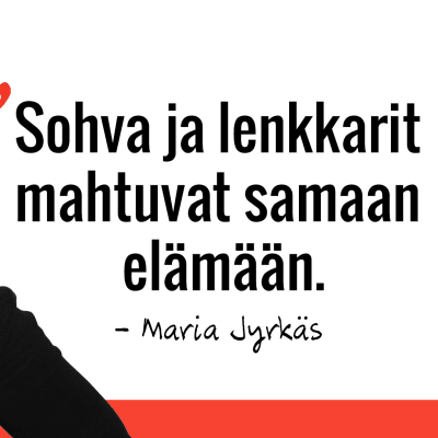 Marian sitaatti: Sohva ja lenkkarit mahtuvat samaan elämään.