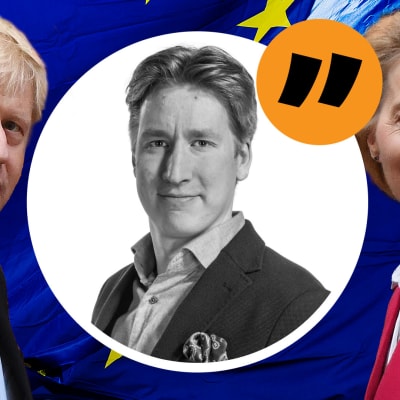 Montage av flera bilder. I bakgrunden syns EU:s flagga. I förgrunden till vänster syns Boris Johnson, till höger Ursula von der Leyen. I mitten i grafik syns journalist Rikhard Husu. Ovan honom syns ett citattecken för att visa att det är en kommentar.