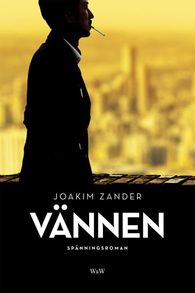 Joakim Zander: Vännen (bokomslag)