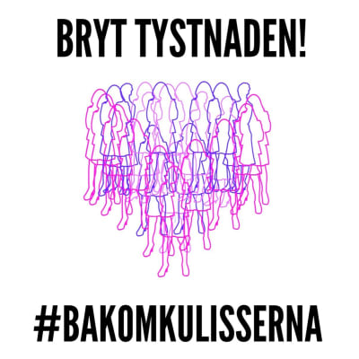 Grafik med orden "Bryt tystnaden" och hashtagen #bakomkulisserna.