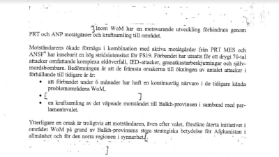 Svenska rapporter beskriver strider svenska förband har utsatts för.