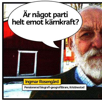 Ingmar osengård poserar ute på gården på vintern med trähus i bakgrunden. Bilden är serietidningsrastrerad med pratbubbla och texten "Är något parti helt emot kärnkraft?"