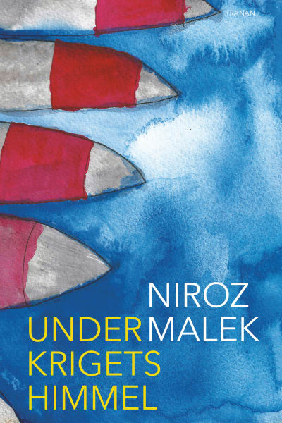 Pärmbild till Niroz Maleks bok "Under krigets himmel"