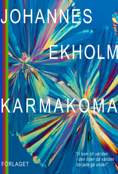 Omslaget till Johannes Ekholms roman "Karmakoma".