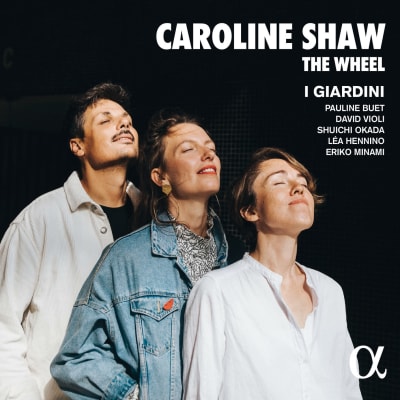 Caroline Shaw - The Wheel