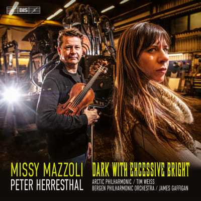 Missy Mazzoli - Dark With Excessive Bright & Peter Herresthal
