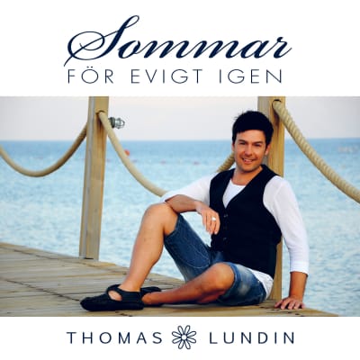 Thomas Lundin med albumet Sommar för evigt igen