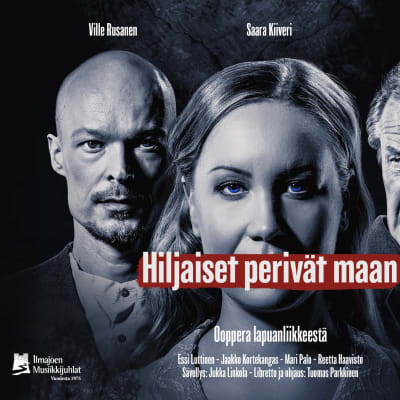 Hiljaiset perivät maan -ooppera jatkaa Ilmajoen Musiikkijuhlien kotimaisten kantaesitysten sarjaa.