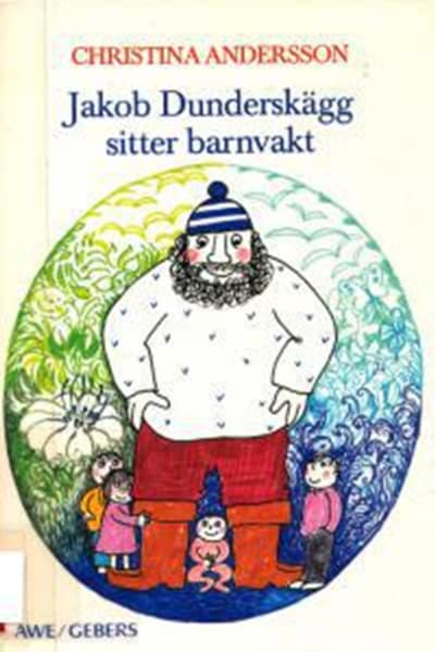 Christina Anderssons bok Jakob Dunderskägg sitter barnvakt. 1969.