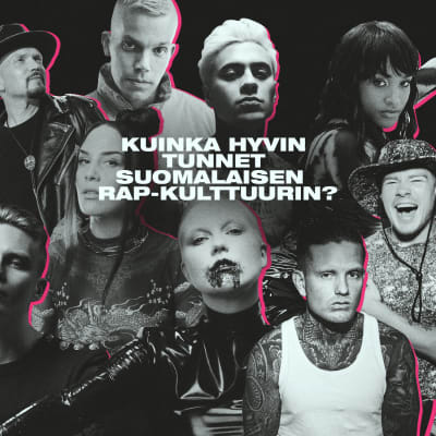 Suomalaisia rap-artisteja kollaasissa ja teksti: Kuinka hyvin tunnet suomalaisen rap-kulttuurin? 
