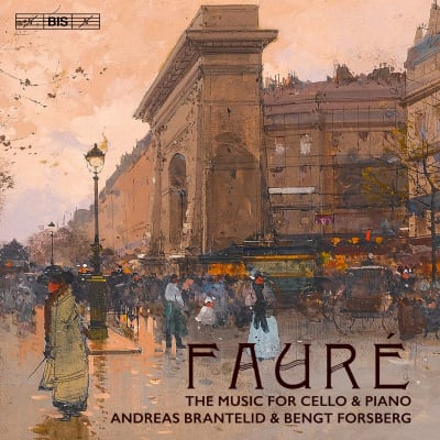 Fauré / Andreas Brantelid, sello, ja Bengt Forsberg, piano