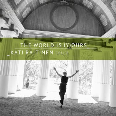 Kati Raitinen / The world is (y)ours