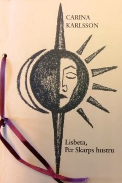 Pärmen till Carina Karlssons debutdiktsamling "Lisbeta, Per Skarps hustru" 1996.