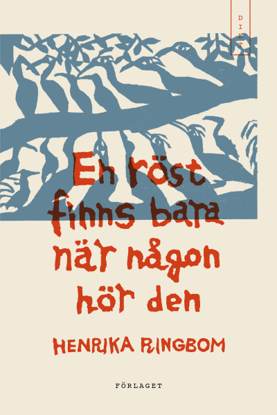 Pärmen till Henrika Ringboms bok "En röst finns bara någon hör den".