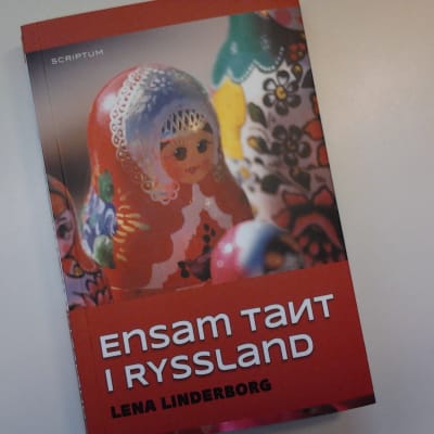 Lena Linderborgs roman "Ensam tant i Ryssland"