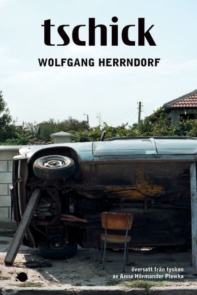 Wolfgang Herrndorf: Tschick. (Nilsson förlag 2015)