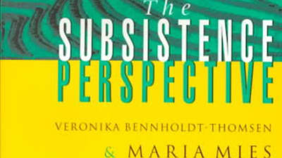 En detalj ur den indiska sociologen Maria Mies och kollegan Veronica Bennholdt-Thomsens bok The Subsistence Perspective. 2000.
