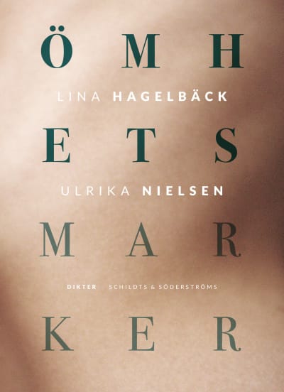 Pärmen till Lina Hagelbäcks och Ulrika Nielsens diktsamling "Ömhetsmarker".