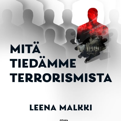 Pärmen till Leena Malkkis bok "Mitä tiedämme terrorismista".