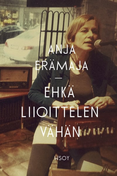 Pärmbild till Anja Erämajas diktsamling "Ehkä liioittelen vähän".