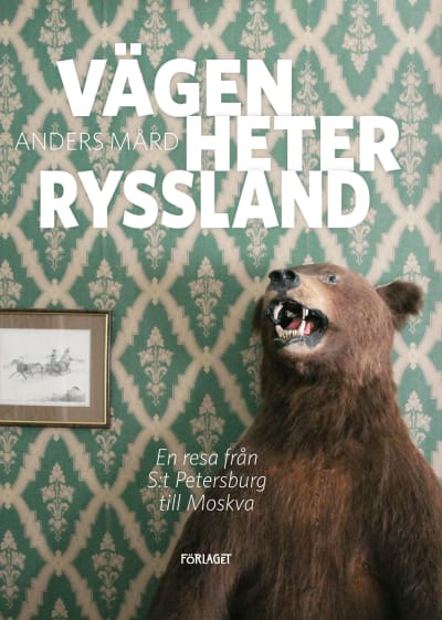 Pärmbild till Anders Mårds bok "Vägen heter Ryssland".