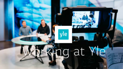 Yle's studio and text Working at Yle