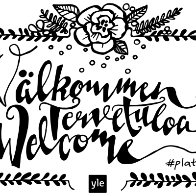 Texten Välkommen, Tervetuola, Welcome ritad i kalligrafisk stil