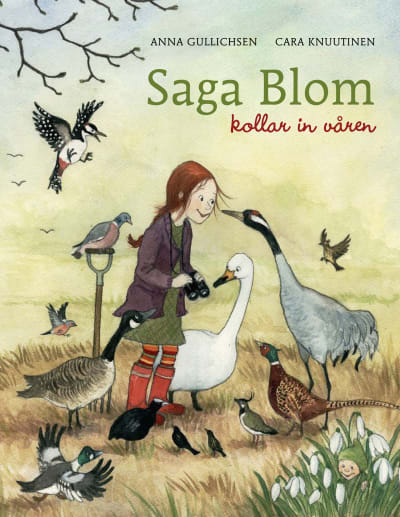 Pärmbild till Anna Gullichsens och Cara Knuutinens bok "Saga Blom kollar in våren".