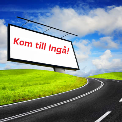 En landsväg och en stor reklamskylt med texten "Kom till Ingå".