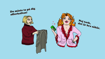 En digital illustration med två kvinnor: en som räcker fram en gammal tröja och säger "du måste ta på dig offerkoftan", medan den andra käckt svarar "nej tack, det är bra såhär"