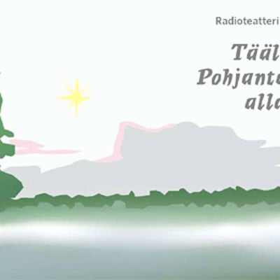 Täällä Pohjantähden alla -kuunnelmasarjan piirretty juliste, jossa tähti kumottaa suopellon yllä