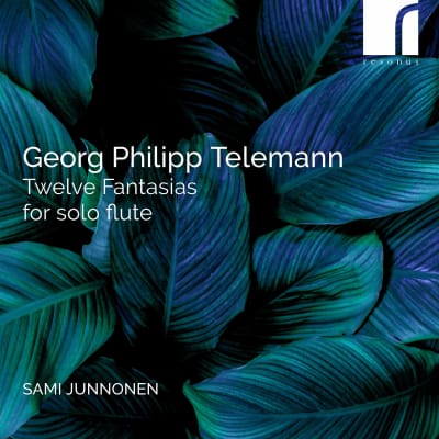 Telemann - 12 Fantasias for Solo Flute - Sami Junnonen
