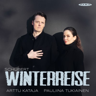 Schubert: Winterreise - Arttu Kataja & Pauliina Tukiainen